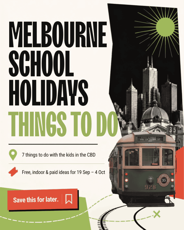 Things to Do With Kids in Melbourne CBD These School Holidays